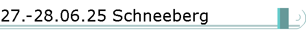 27.-28.06.25 Schneeberg